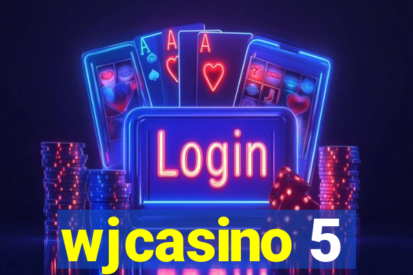 wjcasino 5